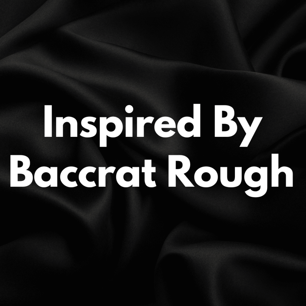 Baccrat Rough